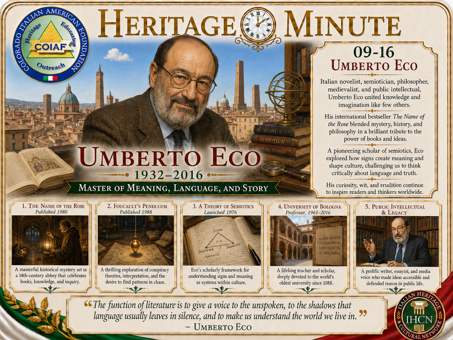 September 16 Heritage Minute honoring Umberto Eco, Italian novelist, semiotician, philosopher, scholar, and public intellectual